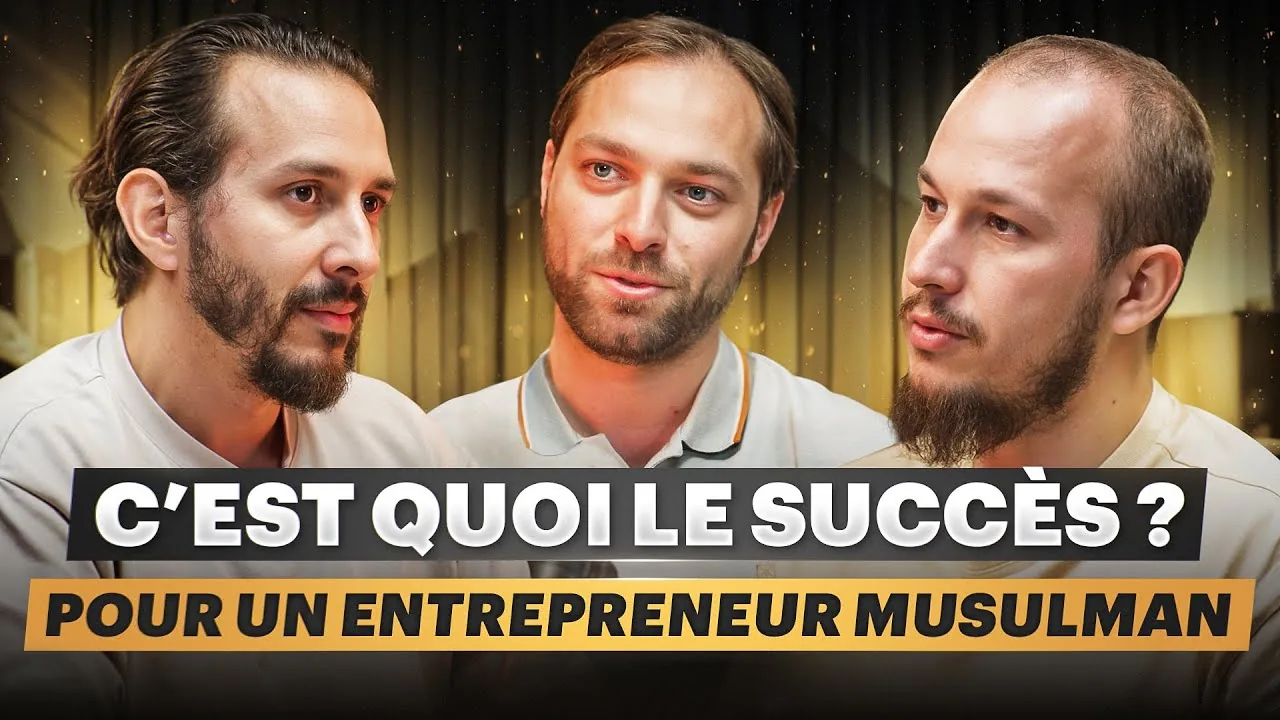C’est quoi le succès pour un entrepreneur musulman ?
