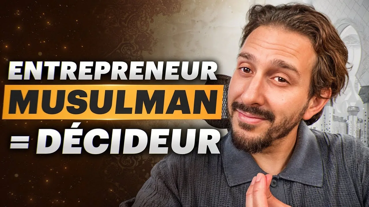Prise de décision en Islam : ce que chaque entrepreneur musulman devrait comprendre